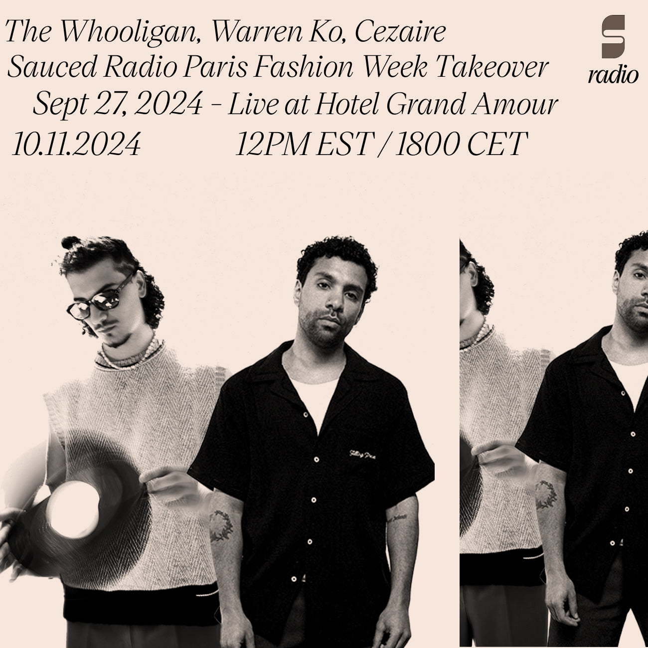 Sauced Radio Paris Fashion Week Takeover · Sept 27, 2024 · Live at Hotel Grand Amour · Part 2